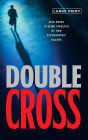 Double Cross (Alex Cross Series #13)