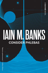 Title: Consider Phlebas (Culture Series #1), Author: Iain M. Banks