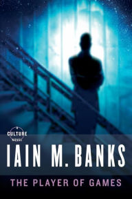 Title: The Player of Games (Culture Series #2), Author: Iain M. Banks