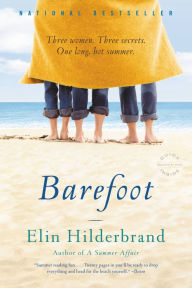 Title: Barefoot, Author: Elin Hilderbrand