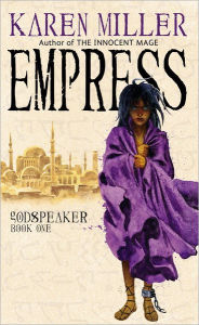 Title: Empress (Godspeaker Series #1), Author: Karen Miller