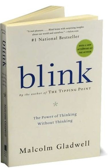 Blink: The Power of Thinking without Thinking