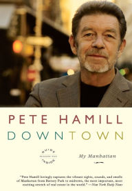 Title: Downtown: My Manhattan, Author: Pete Hamill