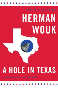 Title: A Hole in Texas, Author: Herman Wouk