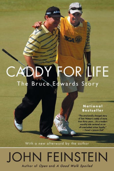 Caddy for Life: The Bruce Edwards Story