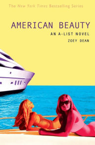 Title: American Beauty (The A-List Series #7), Author: Zoey Dean