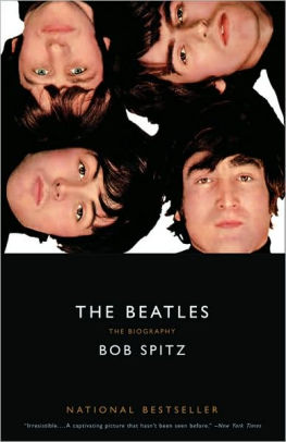 Title: The Beatles: The Biography, Author: Bob Spitz