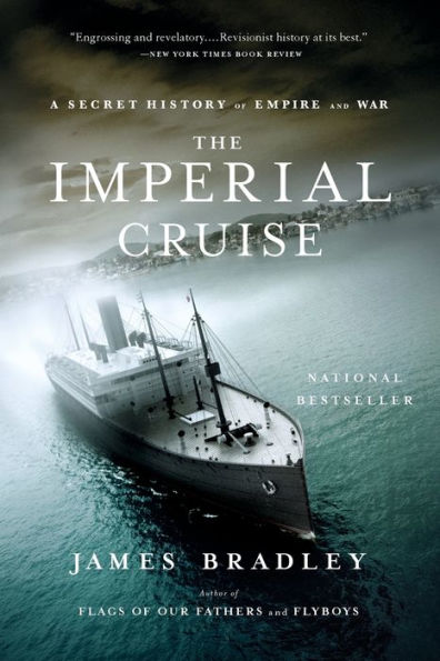 The Imperial Cruise: A Secret History of Empire and War