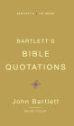 Bartlett's Bible Quotations