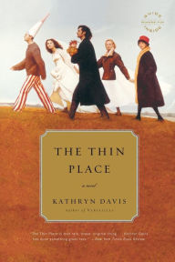 Title: The Thin Place, Author: Kathryn Davis