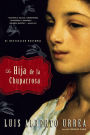 La hija de la chuparrosa / The Hummingbird's Daughter