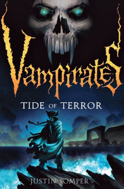 Tide of Terror (Vampirates Series #2) by Justin Somper | NOOK Book ...