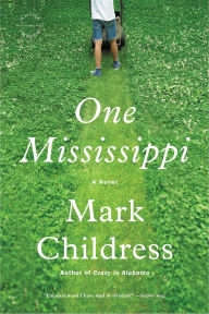 Ebook pdf files free download One Mississippi 9780316015356 by Mark Childress English version iBook PDB FB2