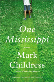 Title: One Mississippi, Author: Mark Childress