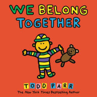 Title: We Belong Together: A Book about Adoption and Families, Author: Todd Parr
