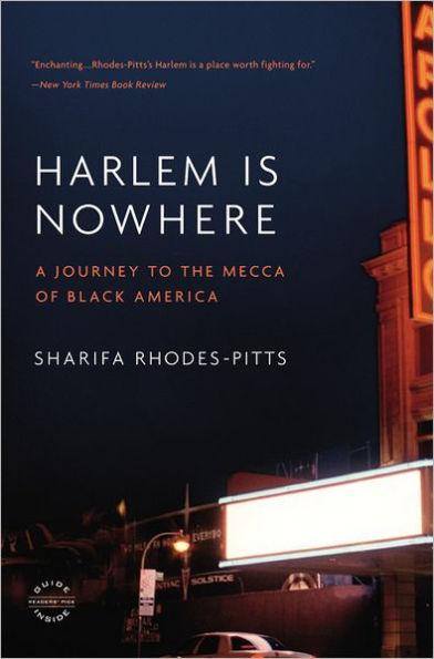 Harlem Is Nowhere: A Journey to the Mecca of Black America