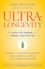 UltraLongevity: The Seven-Step Program for a Younger, Healthier You