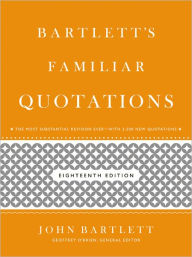 Title: Bartlett's Familiar Quotations, Author: John Bartlett
