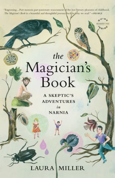 The Magician's Book: A Skeptic's Adventures in Narnia