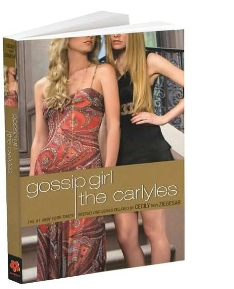 The Carlyles (Gossip Girl: The Carlyles Series #1)