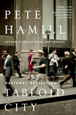 Tabloid City A Novel By Pete Hamill Paperback Barnes