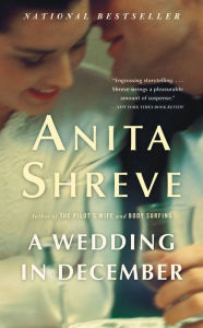 Title: A Wedding in December, Author: Anita Shreve