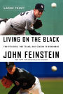 Living on the Black: Two Pitchers, Two Teams, One Season to Remember