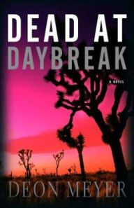Title: Dead at Daybreak, Author: Deon Meyer