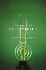 Title: The Diviners, Author: Rick Moody