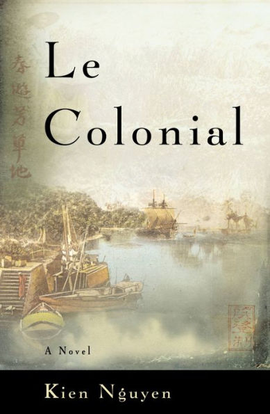 Le Colonial: A Novel