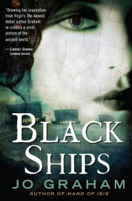 Title: Black Ships, Author: Jo Graham