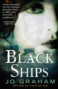 Title: Black Ships, Author: Jo Graham