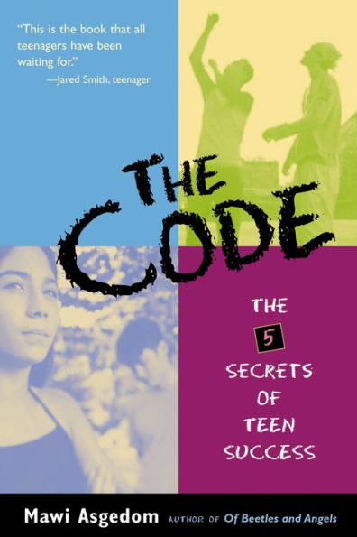 The Code: The 5 Secrets of Teen Success