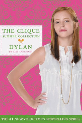 Dylan Clique Summer Collection Series 2 By Lisi Harrison Nook Book Ebook Barnes Noble