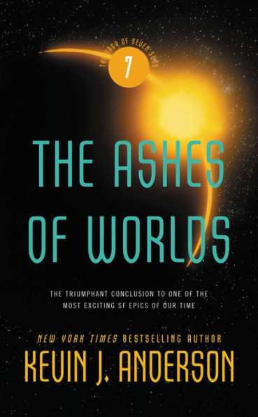 The Ashes of Worlds (Saga of Seven Suns Series #7)