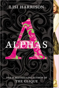 Title: Alphas (Alphas Series #1), Author: Lisi Harrison