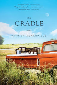 Title: The Cradle, Author: Patrick Somerville