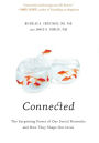 Connected: The Surprising Power of Our Social Networks and How They Shape Our Lives
