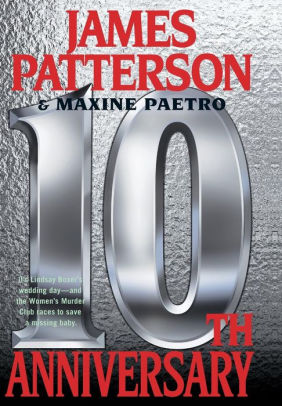 10th Anniversary (Women's Murder Club Series #10) by James Patterson ...