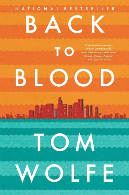 Back to Blood by Tom Wolfe | NOOK Book (eBook) | Barnes & Noble®