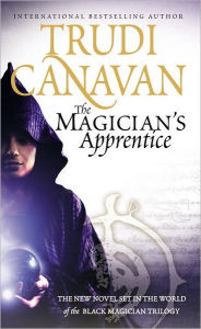 Title: The Magician's Apprentice (Black Magician Trilogy #4), Author: Trudi Canavan