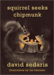 Alternative view 1 of Squirrel Seeks Chipmunk: A Modest Bestiary