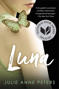 Title: Luna, Author: Julie Anne Peters