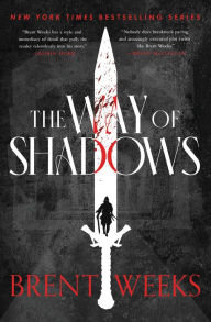 Title: The Way of Shadows (Night Angel Trilogy #1), Author: Brent Weeks