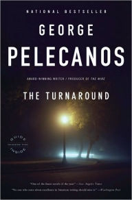 Title: The Turnaround, Author: George Pelecanos