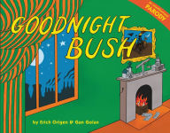 Title: Goodnight Bush, Author: Gan Golan