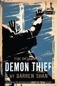 Title: Demon Thief (Demonata Series #2), Author: Darren Shan