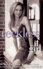 Reckless (It Girl Series #3)