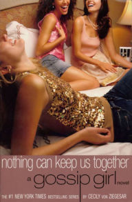 Title: Nothing Can Keep Us Together (Gossip Girl Series #8), Author: Cecily von Ziegesar