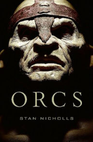 Title: Orcs, Author: Stan Nicholls